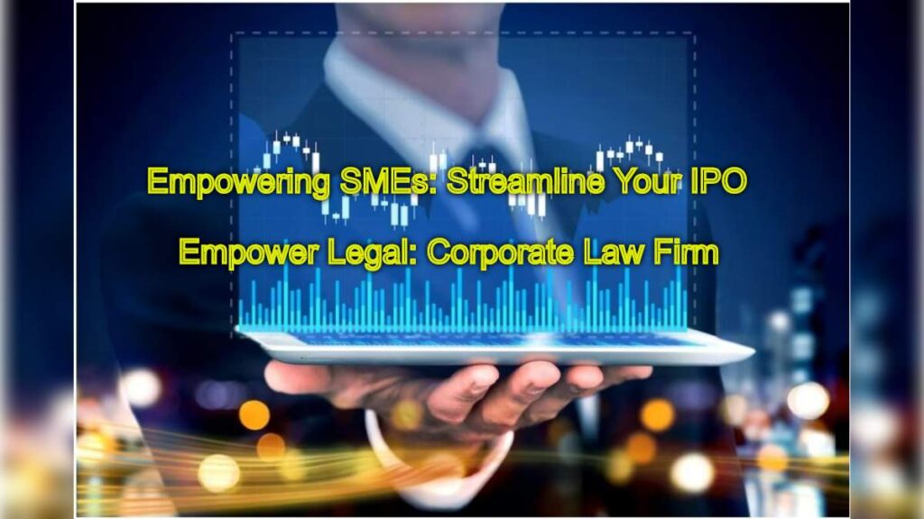 Empowering SMEs: Streamline Your IPO with Specialized Services
