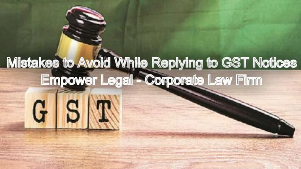 Common Mistakes to Avoid While Replying to GST Notices